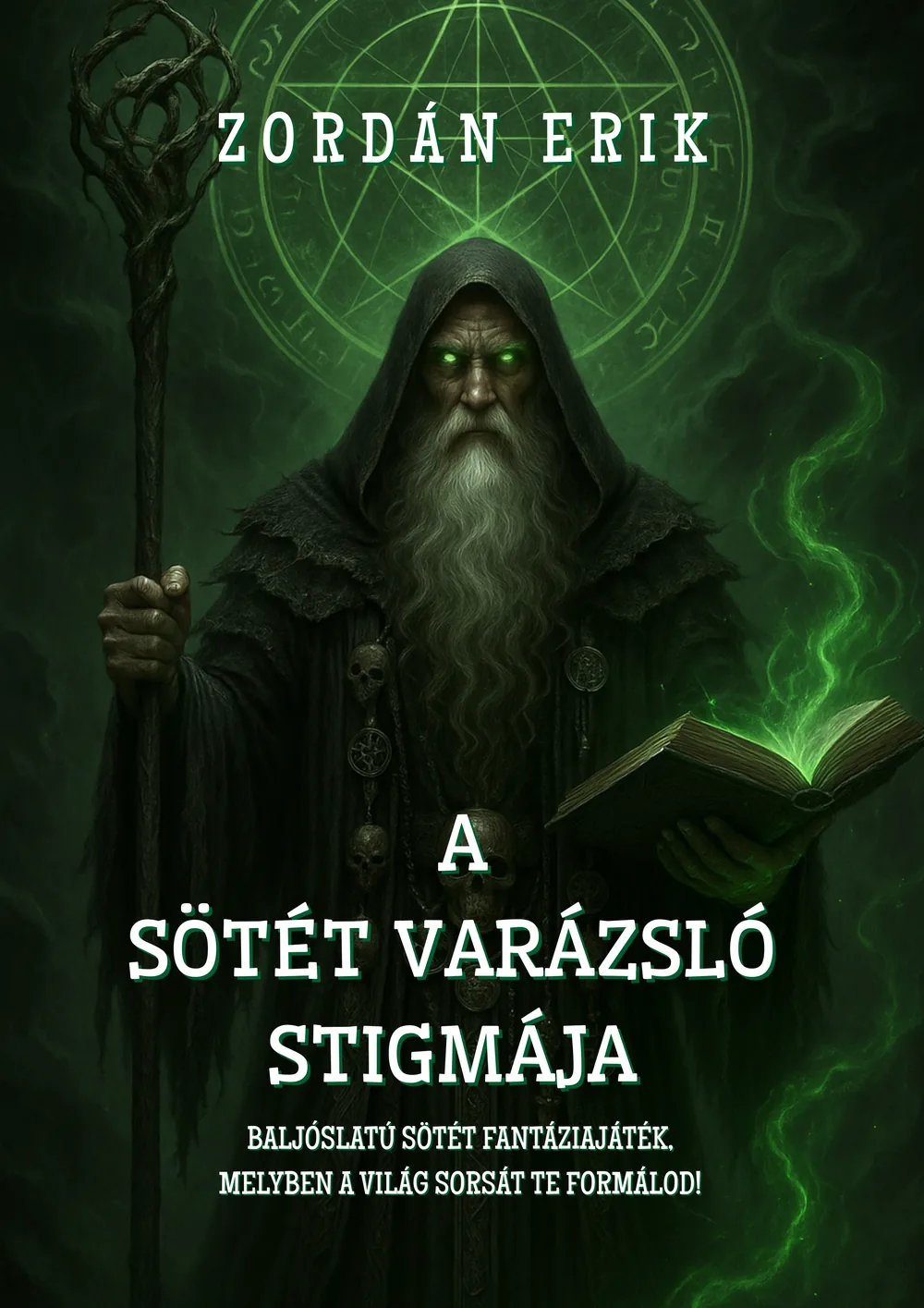 A Sötét Varázsló Stigmája – dark fantasy kalandkönyv borítója